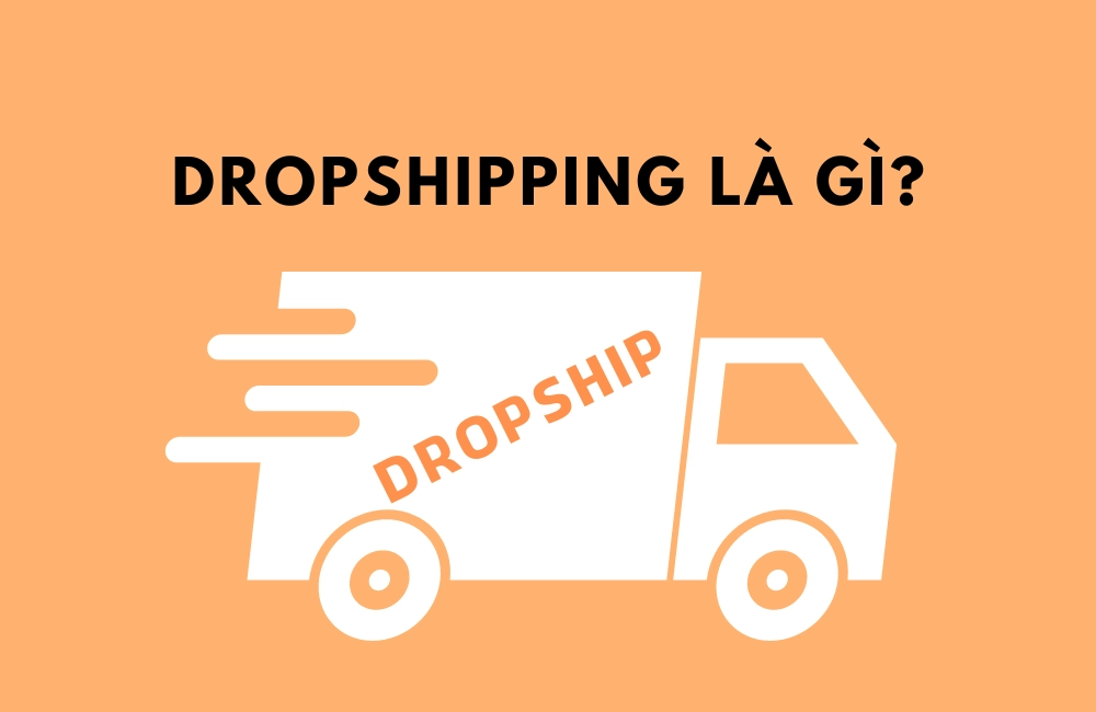 Dropshipping là gì